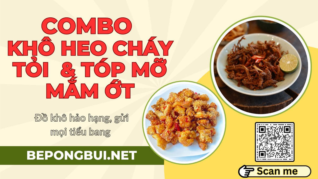 Khô Heo Cháy Tỏi & Tóp Mỡ COMBO