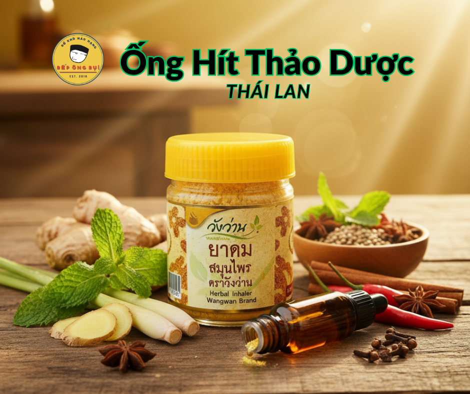Ống Hít Mũi Hồng Thái Vàng | Hong Thai Inhaler - Thái Lan - Bếp Ông Bụi 