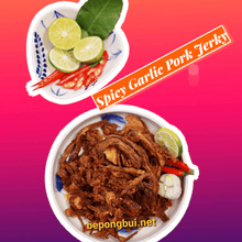 Load image into Gallery viewer, Heo Sấy Tỏi Cay 10 oz🌶 (spicy GARLIC PORK JERKY)🐷 - Bếp Ông Bụi

